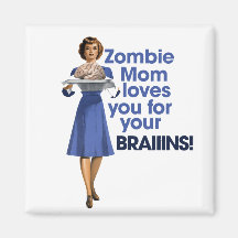 Zombie Mom Fridge Magnet