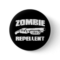 zombie repellent - the shotgun pinback button