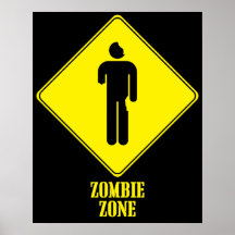 Zombie Zone Posters