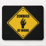 Zombies At Work Sign - Mousepads