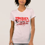 Zombies ate my homework custom t-shirt
