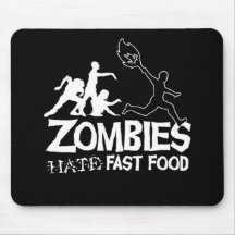 Zombies Hate Fast Food: Mouse Pad