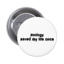 Zoology Saved My Life Once Buttons