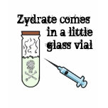 Zydrate comes in a little glass vial t-shirts