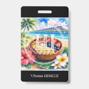 ʻOhana HIMELE Badge de nom Açaí Bowl 