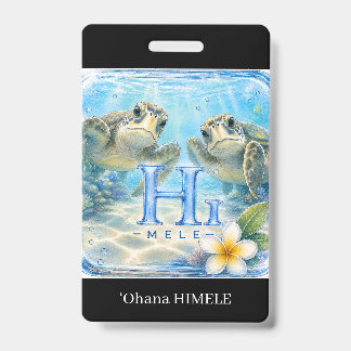 ʻOhana HIMELE Name Badge Honu Sea Turtle