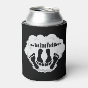 Ω VAPE Do You Even Vuck Bro by VapeGoat™ Can Cooler