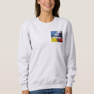 Н е т о в й н ! Sweatshirt