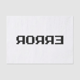 ЯOЯЯƎ ERROR TISSUE PAPER