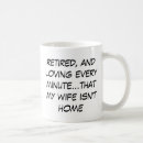 Search for retired and loving it mugs Wife