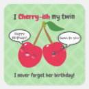 Search for twin birthday stickers Funny