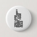 Search for really funny buttons Quote