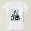 Search for trust no one tshirts Don't