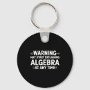 Search for funny math sayings keychains Quote