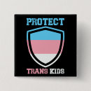 Search for protect trans kids buttons Month