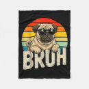 Search for funny pug blankets Music