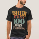 Search for 100th day celebration tshirts Funny