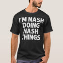 Search for nash tshirts Birthday
