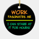 Search for work ornaments Funny