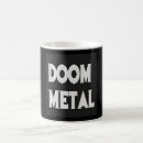 Search for doomed mugs Doom metal