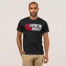 Search for believe in yourself tshirts Motivation