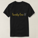 Search for funny 21st birthday tshirts Twenty one