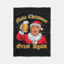 Search for funny blankets Make christmas great again