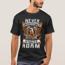 Search for adam tshirts Never underestimate