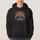 Search for taco hoodies Just