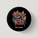 Search for bird watchers buttons Birder