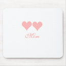 Search for mothers day mousepads Momma