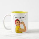 Search for you go girl mugs Inspirational