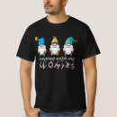 Search for hanging with my gnomies tshirts Elf