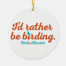 Search for bird quotes ornaments Bird watching sayings