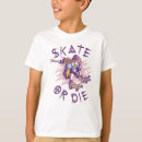 Search for skate or die tshirts Skateboarder