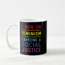 Search for social justice mugs Feminism