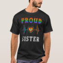 Search for gay sister tshirts Proud