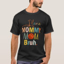 Search for bask tshirts Mom
