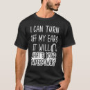 Search for hearing impaired tshirts Funny