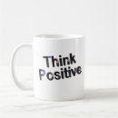 Search for positive think mugs Sayings