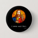 Search for funny christian buttons Quote