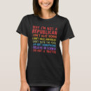 Search for i hate republicans tshirts Why