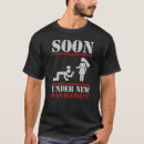 Search for groom under new management tshirts Soon