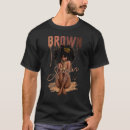 Search for brown pride tshirts African