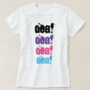 Search for deafs tshirts For her