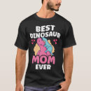Search for mom dinosaur tshirts Paleontologist
