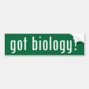 Search for biology bumper stickers Biologist
