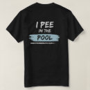 Search for swimming pool tshirts Pee