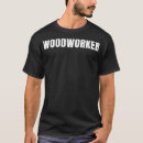 Search for woodworking tshirts Party
