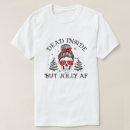 Search for jolly af tshirts Dead